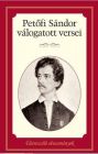 Petőfi Sándor válogatott versei