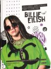 Billie Eilish - Základný sprievodca pre fanúšikov