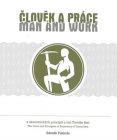 Člověk a práce / Man and work