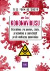 Ako čeliť koronavírusu - Ochráňme svoj domov, školu, pracovisko a spoločnosť pred smrtiacou pandémiou