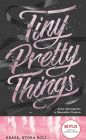 Tiny Pretty Things 1. Krása, ktorá bolí...