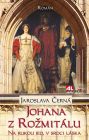 Johana z Rožmitálu - Na rukou jed, v srdci láska