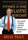 Vytvorte si svoju vlastnú budúcnosť
