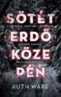 Sötét erdő közepén