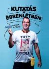 Kutatás az ébrenlétben