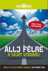 Állj félre a saját utadból!