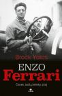 Enzo Ferrari: Človek, autá, preteky, stroje