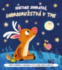 Svietiace zvieratká - dobrodružstvá v tme: Lesné zvieratká