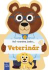 Keď vyrastiem, budem...Veterinár