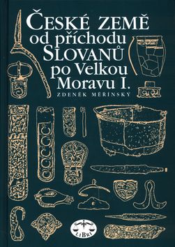 České země od příchodu Slovanů po Velkou Moravu I.