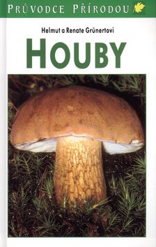 Houby - průvodce přírodou - 2.vydanie