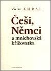 Češi, Němci a mnichovská křižovatka