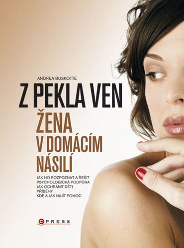 Žena a domácí násilí - Z pekla ven