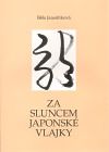 Za sluncem japonské vlajky