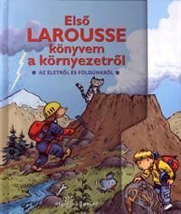 Első Larousse könyvem a környezetről