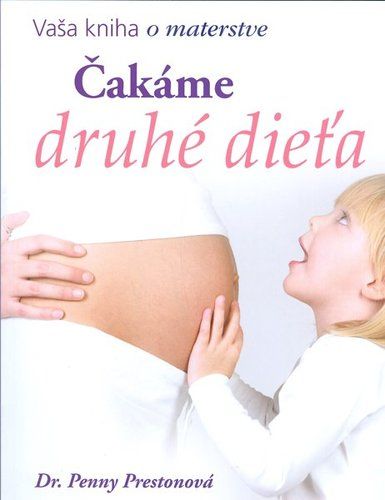Čakáme druhé dieťa