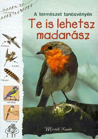 A természet tanösvényén - Te is lehetsz madarász