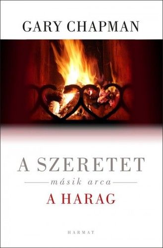 A szeretet másik arca - a HARAG