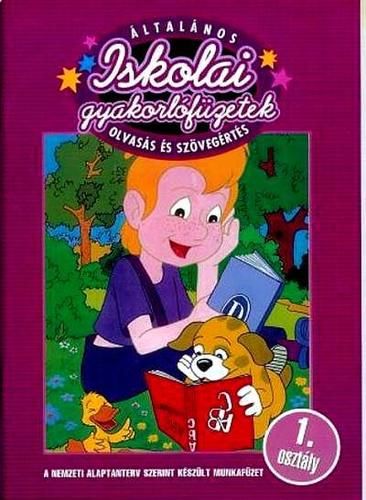 Általános iskolai gyakorlófüzetek - Olvasás és szövegértés 1. osztály