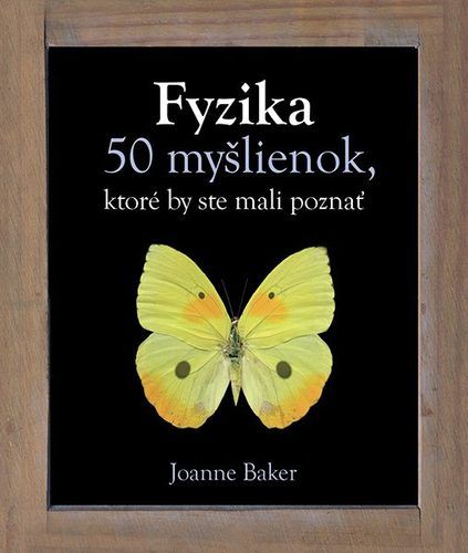 Fyzika 50 myšlienok, ktoré by ste mali poznať