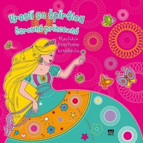 Čarovné princezné - Kresli so špirálou