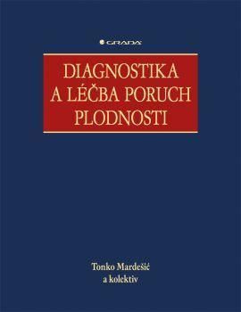 Diagnostika a léčba poruch plodnosti