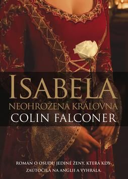 Isabela - Neohrožená královna