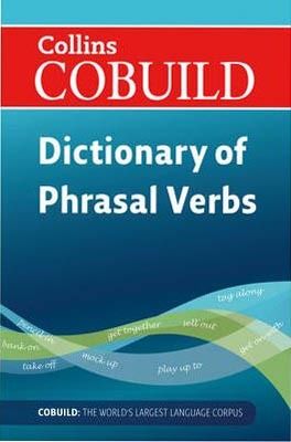 Collins Cobuild Phrasal Verbs Dictionary