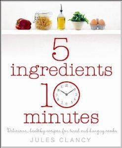 Five Ingredients, Ten Minutes