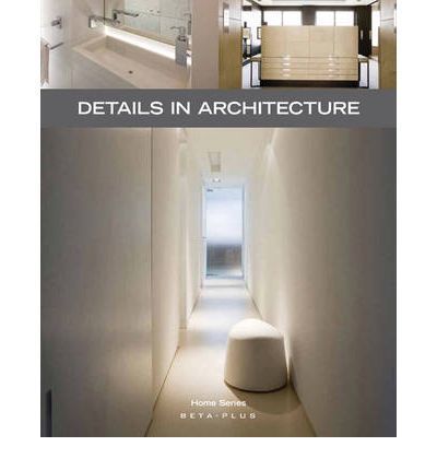 Home Series 24: Details in Architecture