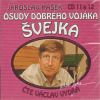 Osudy dobrého vojáka Švejka CD 11 a 12 CD