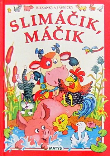 Slimáčik, máčik