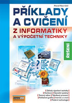 Příklady a cvičení z informatiky a výpočetní techniky - Řešení + CD