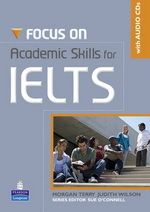 Focus on Academic Skills for IELTS + CD