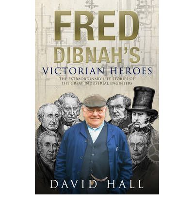 Fred Dibhan`s Victorian Heroes