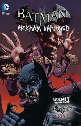 Batman: Arkham Unhinged