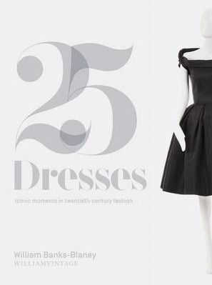Twenty-Five Dresses : William Vintage