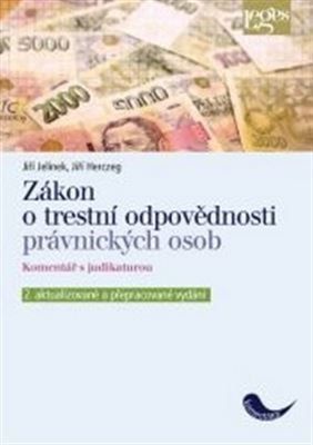 Zákon o trestní odpovědnosti právnických osob a řízení proti nim, 2. aktualizované a doplněné vydání