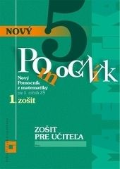 Nový pomocník z matematiky 5 – 1. časť Zošit pre učiteľa