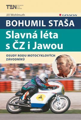 Bohumil Staša - Slavná léta s ČZ i Jawou