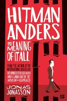 Hitman Anders and the Meaning of all