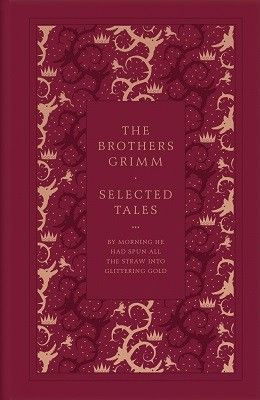 The Brothers Grimm Selected Tales