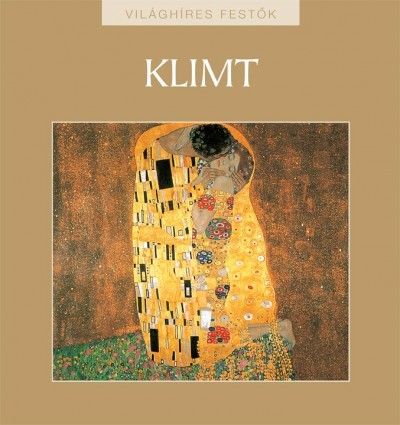 Klimt - Világhíres festők sorozat 6.