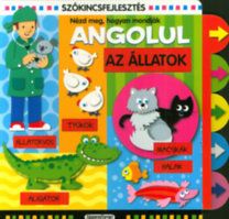 Szókincsfejlesztés - Az állatok - Nézd meg, hogyan mondják angolul