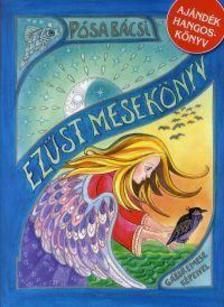 Ezüst mesekönyv - A világ legszebb meséiből