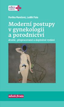 Moderní postupy v gynekologii a porodnictví - 2. vydání