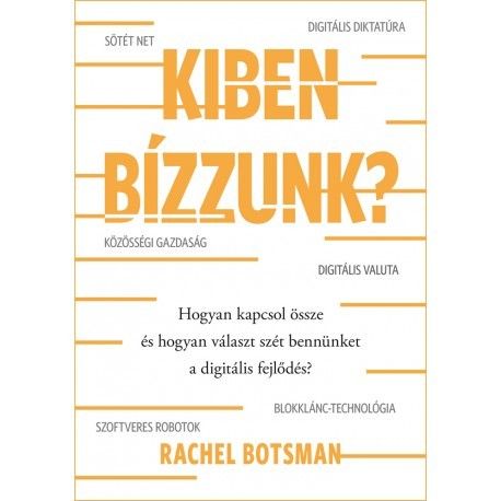 Kiben bízzunk?