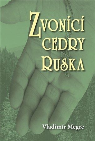 Zvonící cedry Ruska (Zvonící cedry, 2. díl)