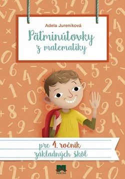 Päťminútovky z matematiky pre 4. ročník ZŠ 2. vydanie