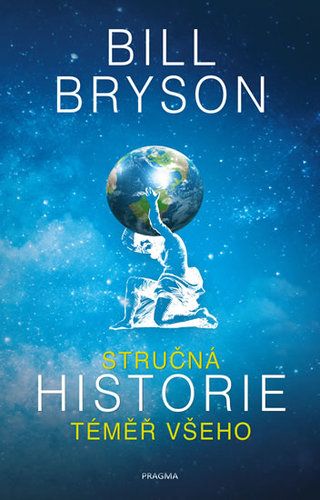 Stručná historie téměř všeho